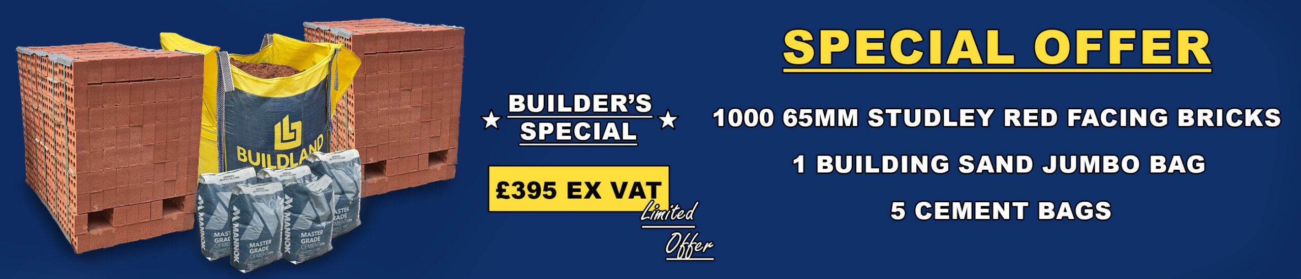 Get our builders bundle of 1000 bricks, 5 bags of cement and 1 jumbo bag of sand for £395 + vat